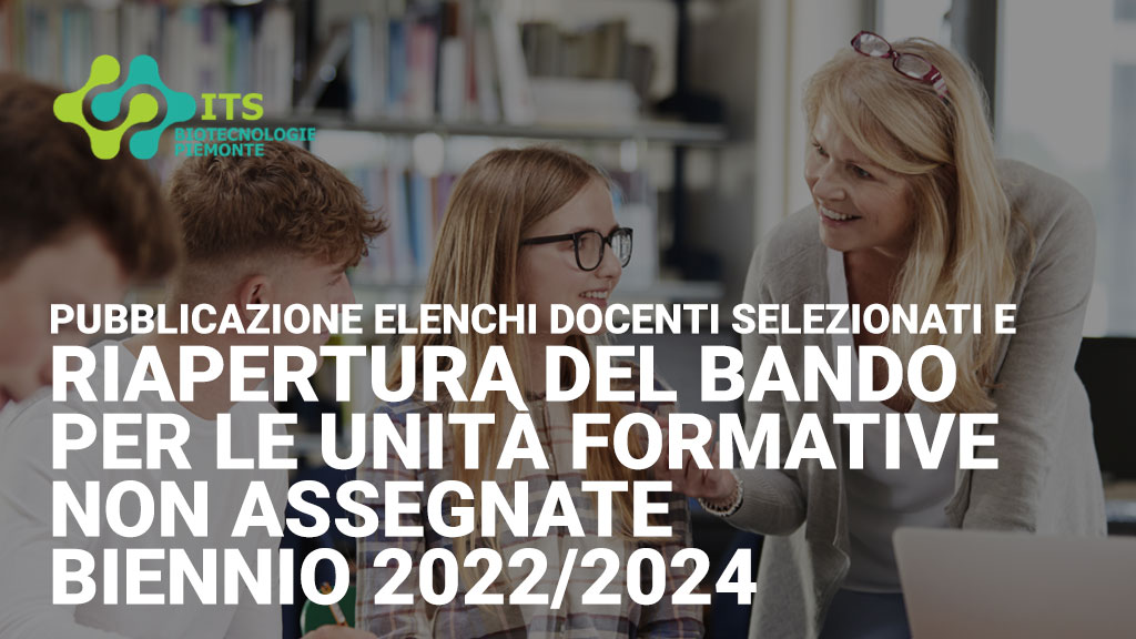Featured image for “Pubblicazione elenchi Docenti selezionati e riapertura del bando per le Unità Formative non assegnate per il biennio 2022/2024”